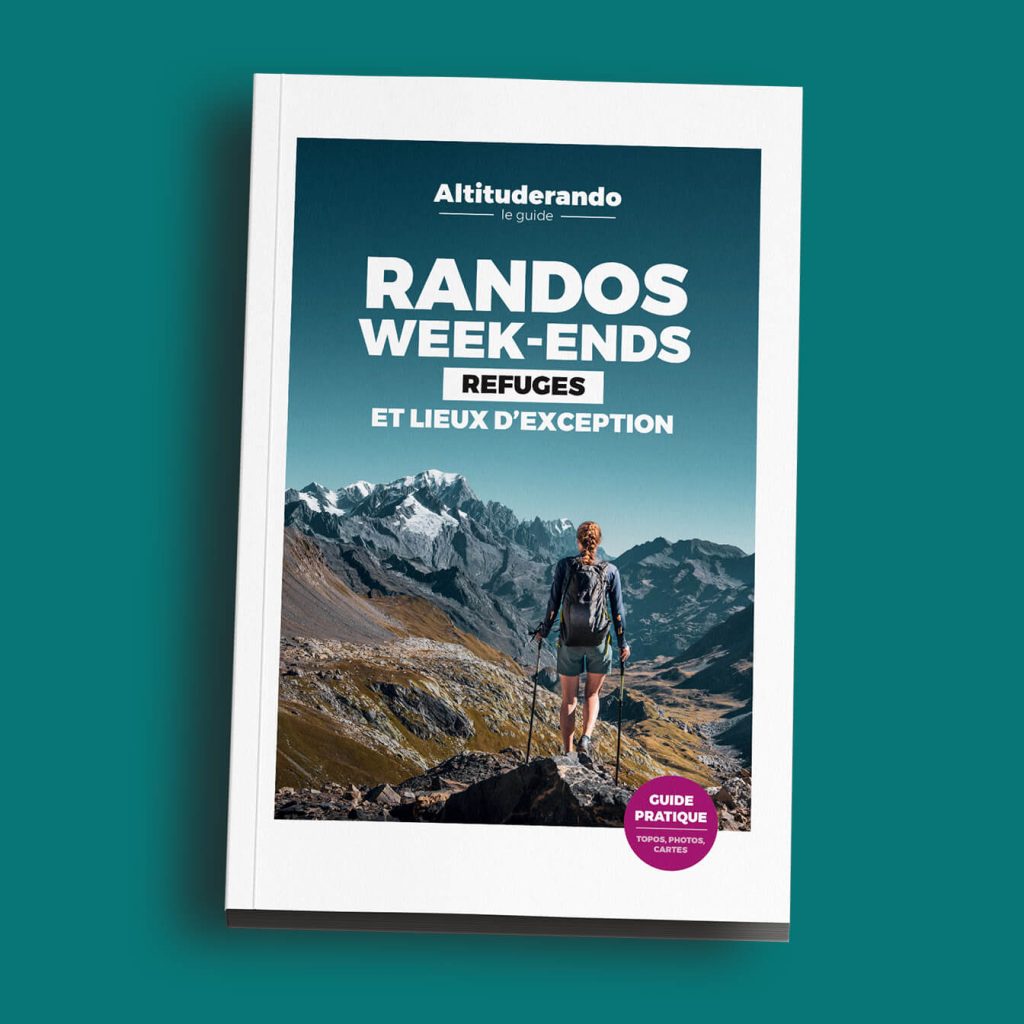 Altituderando Guide de Randos Week-ends Refuges et lieux d'exception